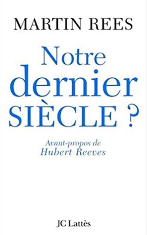 Notre dernier siècle?