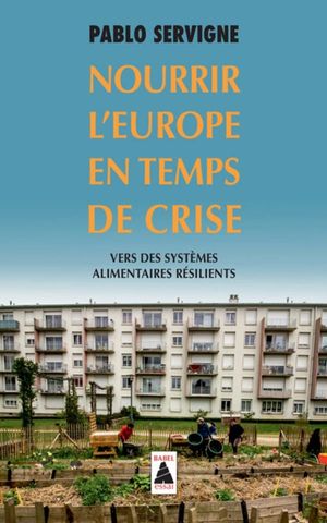 Nourrir l'Europe en temps de crise: Vers des systèmes alimentaires résilients 